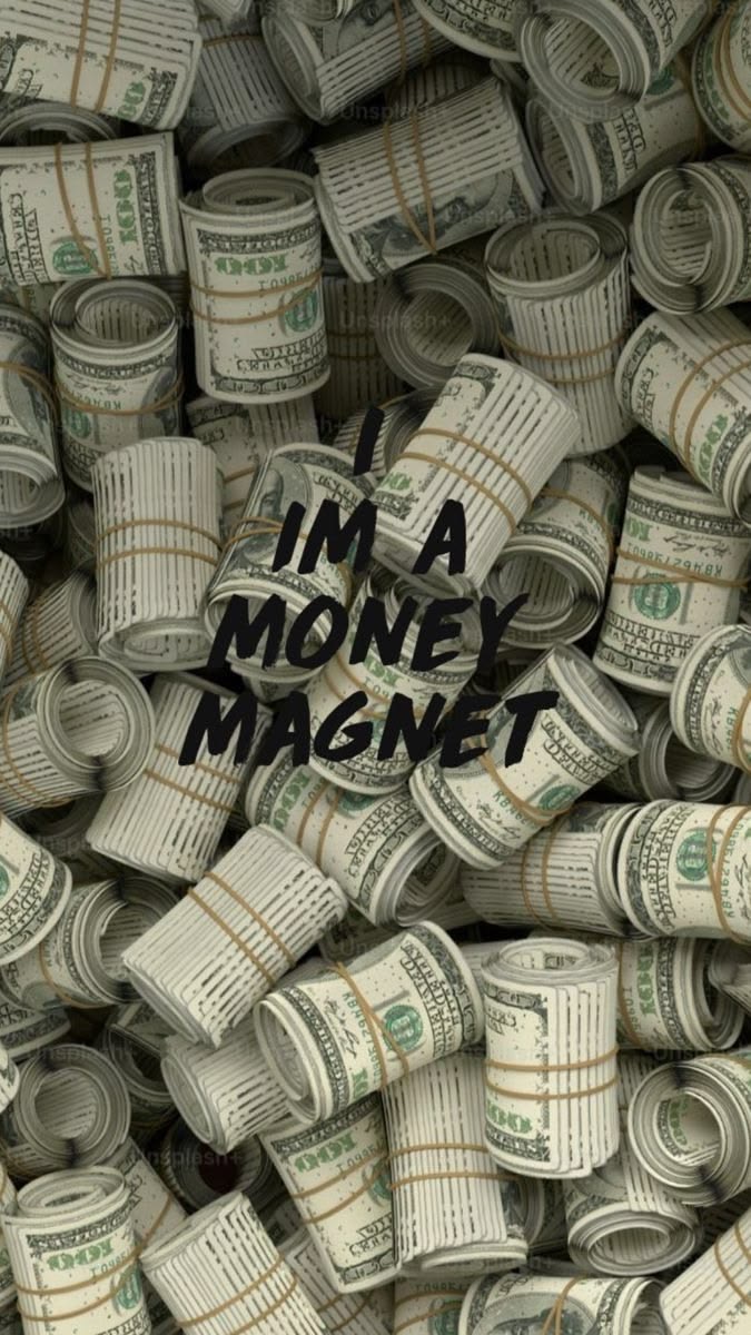 I'm a money magnet